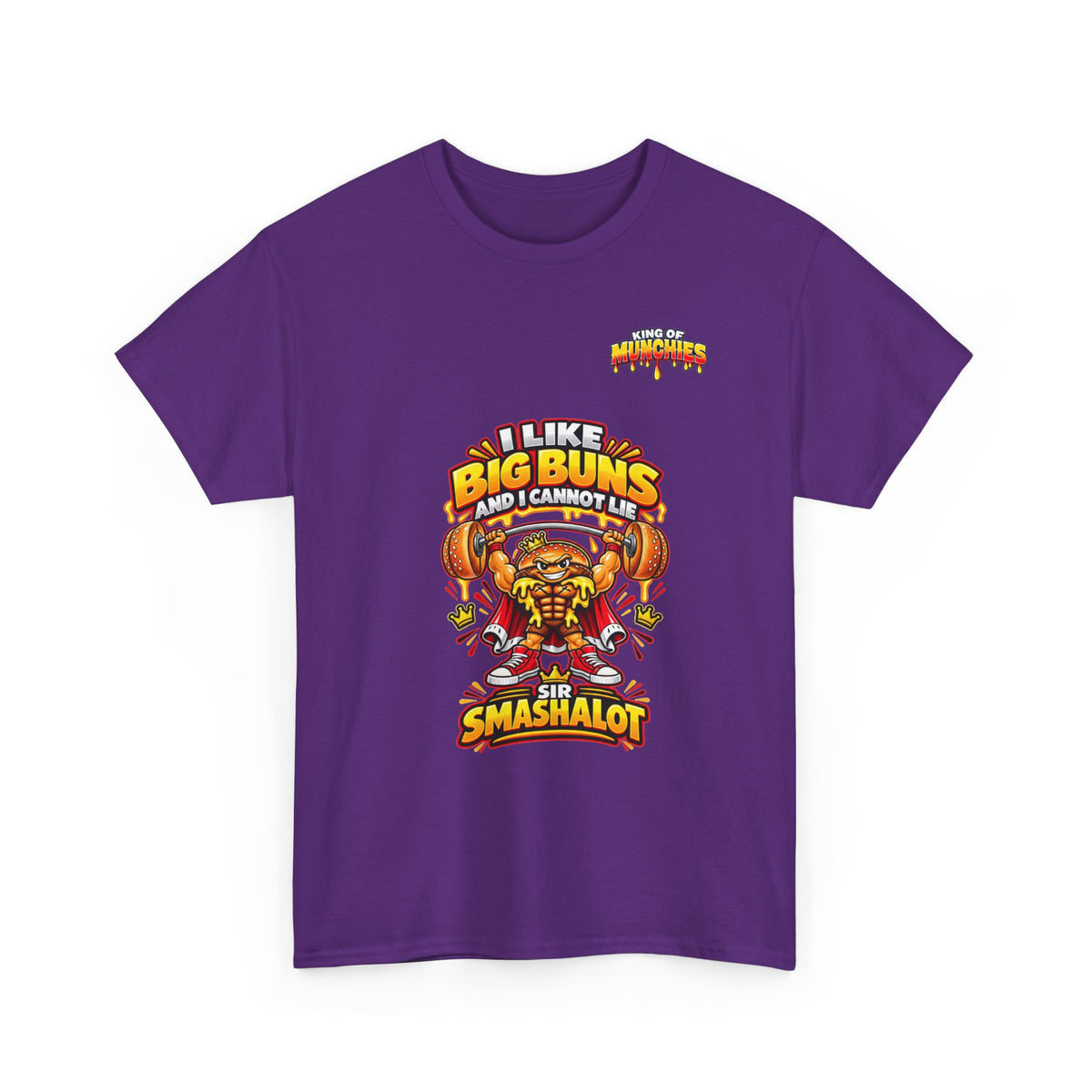 Sir Smashalot “I Like Big Buns” T-Shirt | King of Munchies