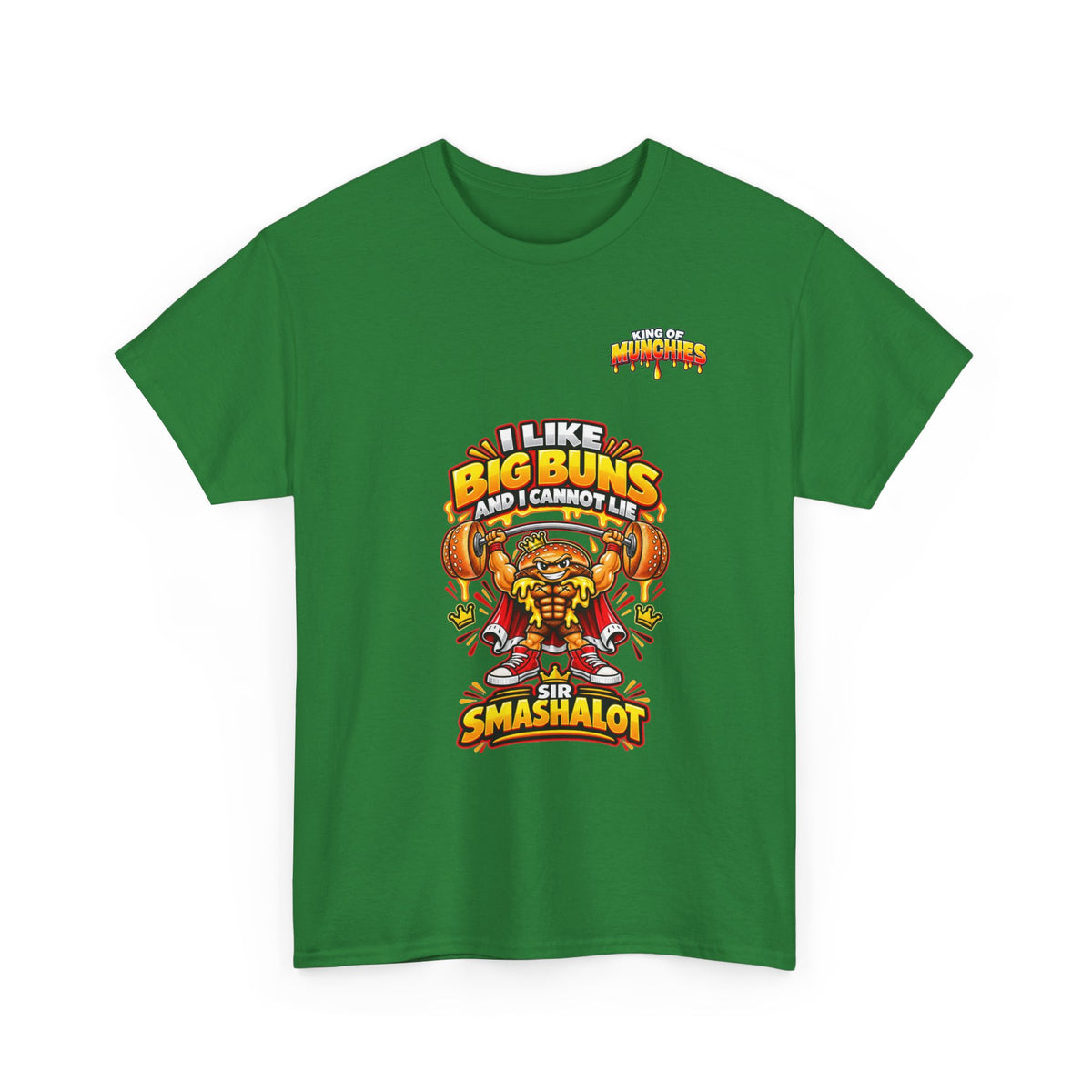 Sir Smashalot “I Like Big Buns” T-Shirt | King of Munchies