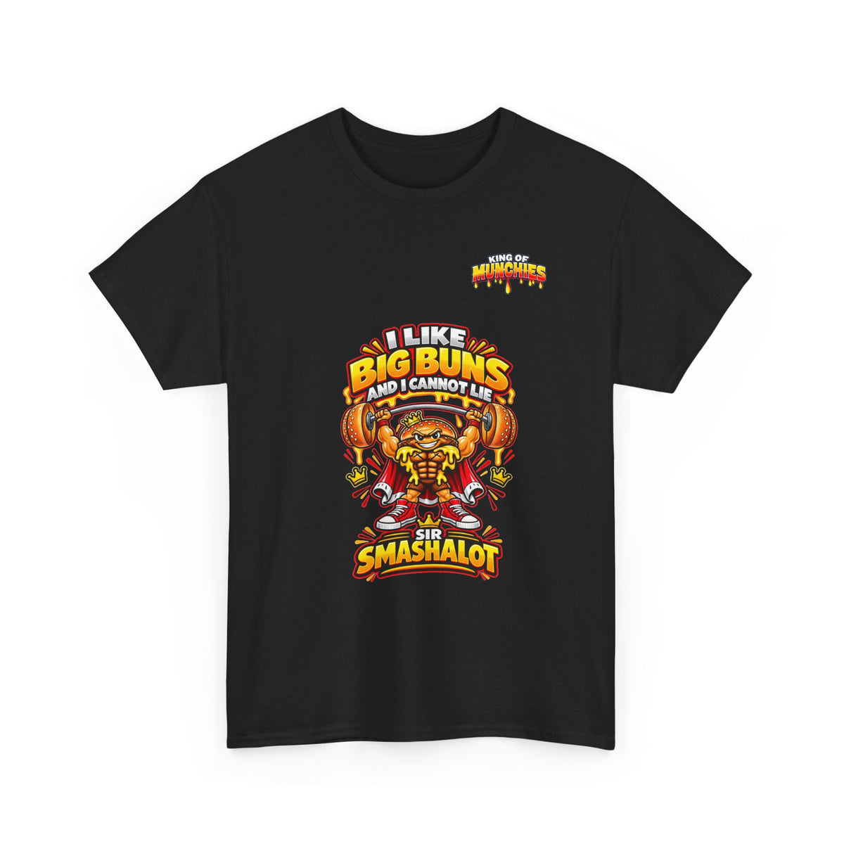 Sir Smashalot “I Like Big Buns” T-Shirt | King of Munchies