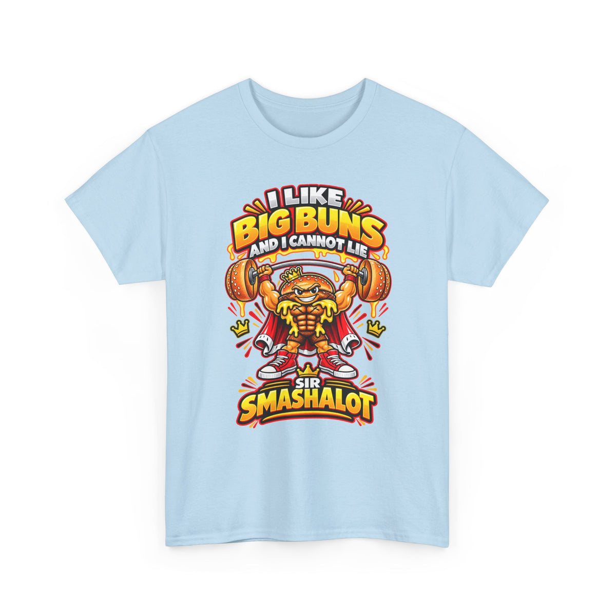 Sir Smashalot “I Like Big Buns” T-Shirt | King of Munchies