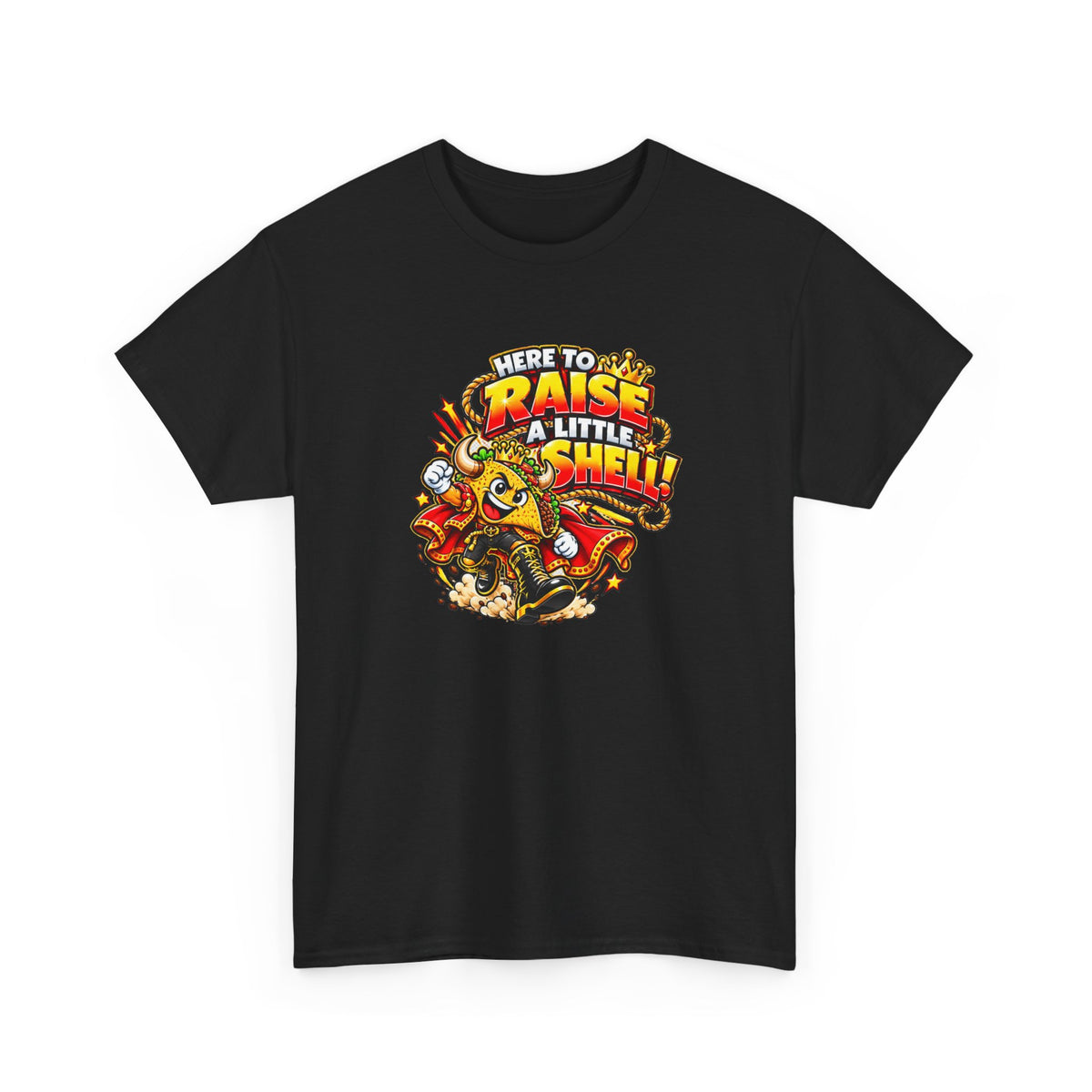 EL TORO TACO UNISEX T-SHIRT – “RAISE A LITTLE SHELL”